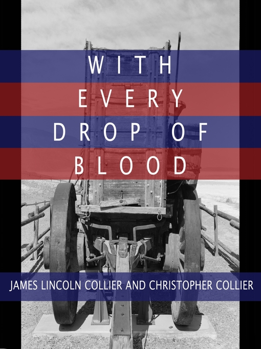 With Every Drop of Blood Virtual Library of Wyoming OverDrive